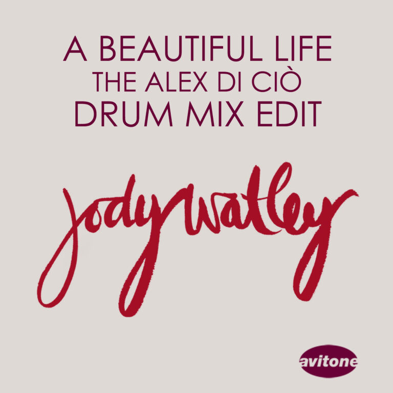 Jody Watley - A Beautiful Life (Alex Di Ciò Drum Mix Edit) - Single [© 2022 Avitone Recordings] (Cover Art)