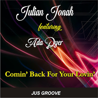 Julian Johan Feat. Ada Dyer [2021] - Comin' Back For Your Lovin' [Jus Groove]