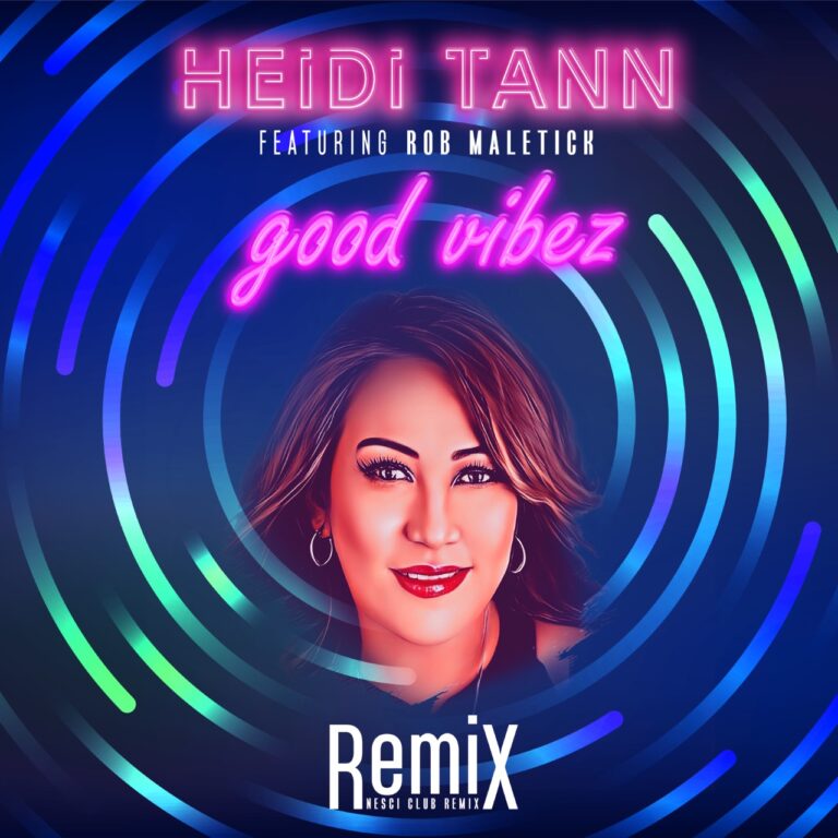 thumbnail_Heidi Tann - Good Vibez . Nesci Club Remix - Cover 3400x3400