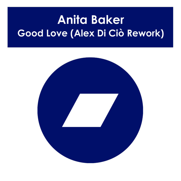 Anita Baker - Good Love (Alex Di Ciò Rework)