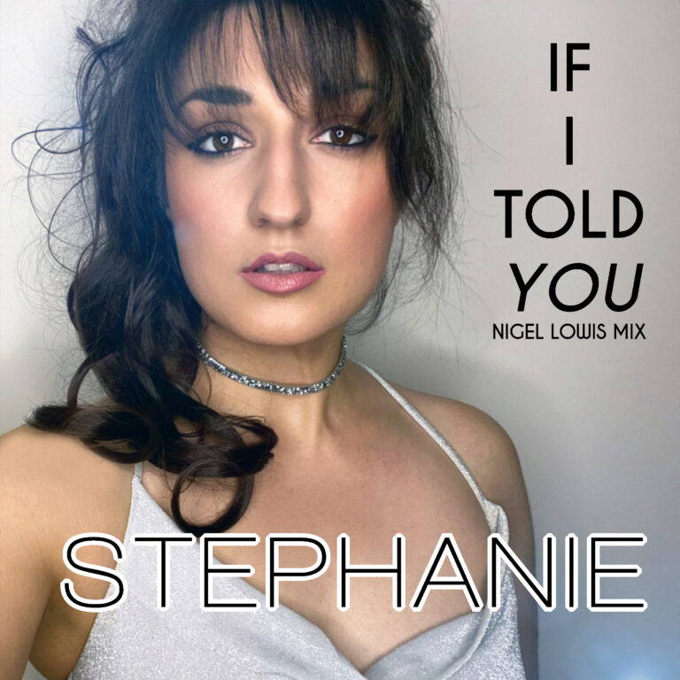 If I Told You - NIGEL LOWIS MIX - STEPHANIE - SINGLE COVER