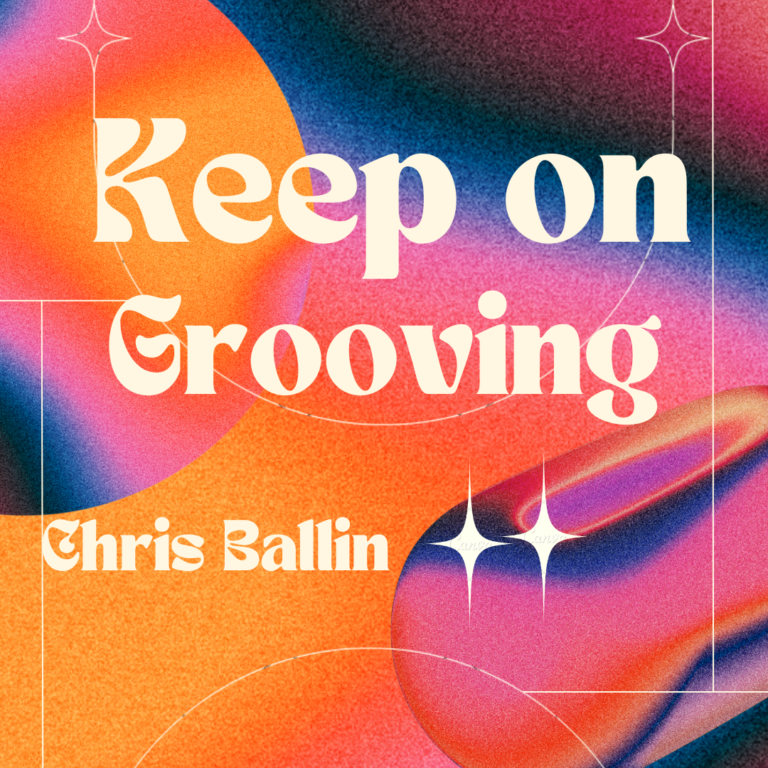 CHRIS BALLIN- KEEP ON GROOVING - JPEG