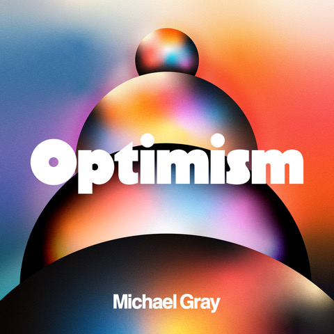 Michael-Gray-Optimism-Album-Art 5