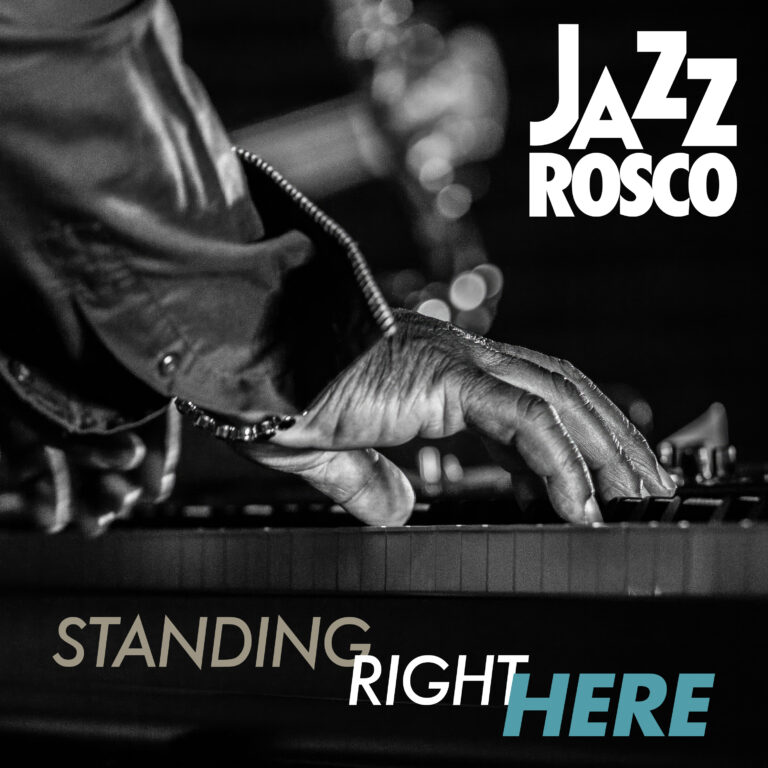 JazzRosco-StandingRightHere-SingleCover